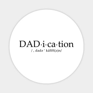 Dadication - dark font Magnet